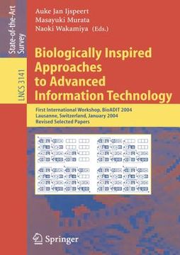 portada biologically inspired approaches to advanced information technology: first international workshop, bioadit 2004, lausanne, switzerland, january 29-30, (in English)