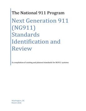 portada Next Generation 911 (NG911) Standards Identification and Review (en Inglés)