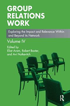 portada Group Relations Work: Exploring the Impact and Relevance Within and Beyond Its Network (en Inglés)