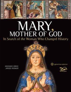 portada Mary, Mother of God: In Search of the Woman Who Changed History (in English)
