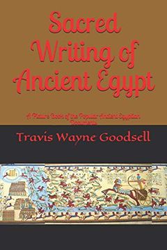 portada Sacred Writing of Ancient Egypt: A Picture Book of the Popular Ancient Egyptian Documents 