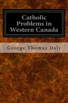 portada Catholic Problems in Western Canada