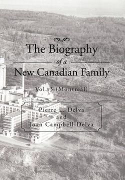 portada the biography of a new canadian family: vol. 3 (montreal) (en Inglés)