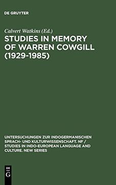 portada Studies in Memory of Warren Cowgill (1929-1985): Papers From the Fourth East Coast Indo-European Conference Cornell University, June 6-9, 1985. Language and Culture. New Series) (en Inglés)