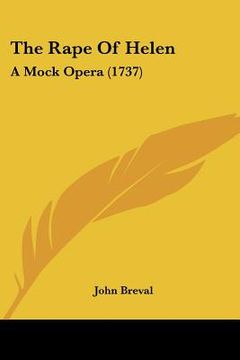 portada the rape of helen: a mock opera (1737) (en Inglés)