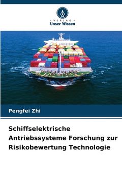 portada Schiffselektrische Antriebssysteme Forschung zur Risikobewertung Technologie (en Alemán)