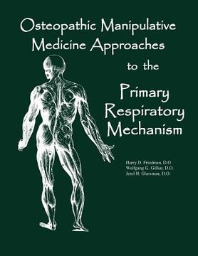 portada Osteopathic Manipulative Med Approaches to the Primary Respiratory Mechanism