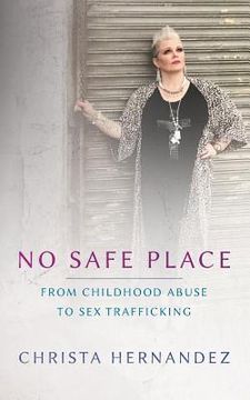 portada No Safe Place Special Edition: From Childhood Abuse To Sex Trafficking (en Inglés)