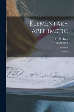 portada Elementary Arithmetic [microform]: Part II (en Inglés)