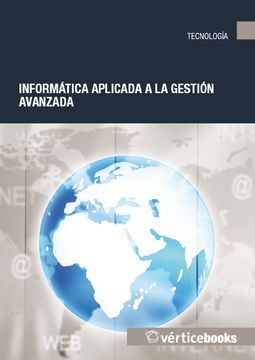 portada Informática aplicada a la gestión avanzada: Manual práctico para la administración