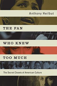portada The fan who Knew too Much: The Secret Closets of American Culture (en Inglés)