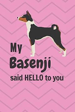 portada My Basenji Said Hello to You: For Basenji dog Fans (in English)