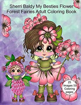 portada Sherri Baldy my Besties Flower Forest Fairies Adult Coloring Book (en Inglés)