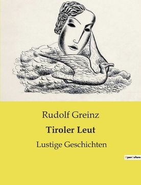 portada Tiroler Leut: Lustige Geschichten (en Alemán)