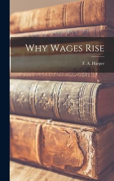 portada Why Wages Rise (en Inglés)