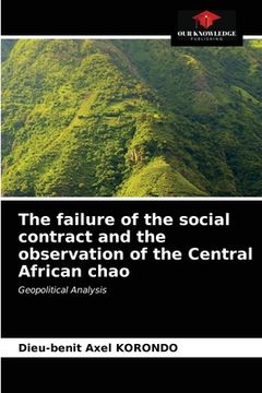 portada The failure of the social contract and the observation of the Central African chao (en Inglés)