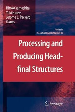 portada processing and producing head-final structures (en Inglés)