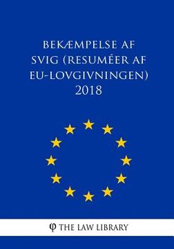 portada Bekæmpelse af svig (Resuméer af EU-lovgivningen) 2018