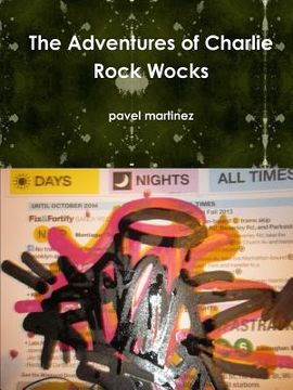 portada The Adventures of Charlie Rock Wocks (in English)