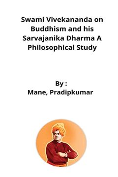 portada Swami Vivekananda on Buddhism and his Sarvajanika Dharma a Philosophical Study (en Inglés)
