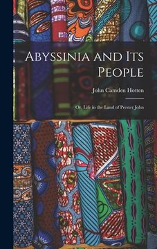 portada Abyssinia and Its People: Or, Life in the Land of Prester John (en Inglés)