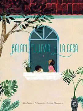 portada Balam, Lluvia y la Casa (in Spanish)