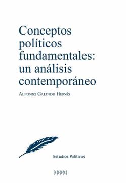 portada Conceptos Políticos Fundamentales: Un Análisis Contemporáneo: Un Análisis Contemporáneo (Estudios Políticos)