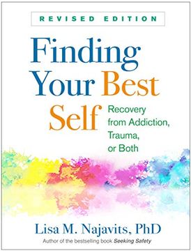 portada Finding Your Best Self, Revised Edition: Recovery From Addiction, Trauma, or Both (en Inglés)