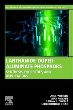 portada Lanthanide-Doped Aluminate Phosphors: Synthesis, Properties, and Applications (en Inglés)