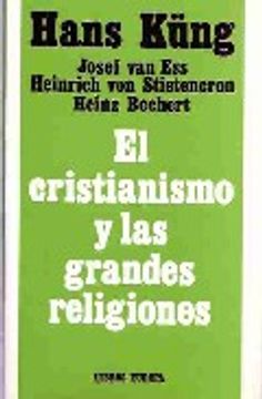 Cristianismo y las grandes religiones, el