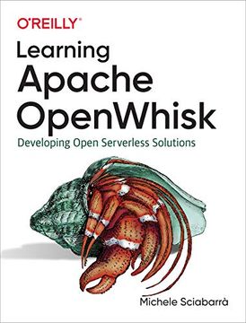 portada Learning Apache Openwhisk: Developing Open Serverless Solutions (en Inglés)
