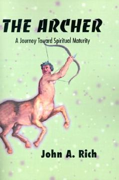 portada the archer: a journey toward spiritual maturity (en Inglés)