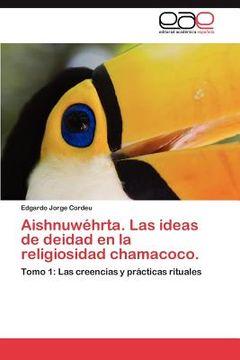 portada aishnuw hrta. las ideas de deidad en la religiosidad chamacoco. (in English)