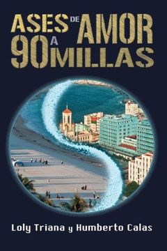 portada Ases de amor a 90 millas (Spanish Edition)
