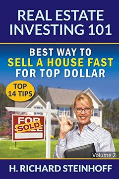 portada Real Estate Investing 101: Best Way to Sell a House Fast for Top Dollar (Top 14 Tips) - Volume 2