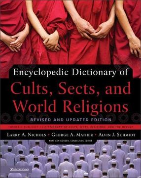 portada Encyclopedic Dictionary of Cults, Sects, and World Religions (en Inglés)