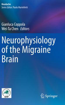 portada Neurophysiology of the Migraine Brain (en Inglés)