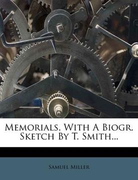 portada memorials, with a biogr. sketch by t. smith...