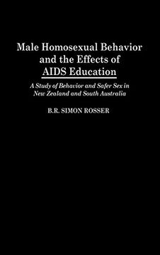 portada Male Homosexual Behavior and the Effects of Aids Education: A Study of Behavior and Safer sex in new Zealand and South Australia (in English)