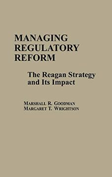 portada Managing Regulatory Reform: The Reagan Strategy and its Impact (in English)