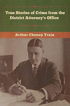 portada True Stories of Crime From the District Attorney's Office (en Inglés)