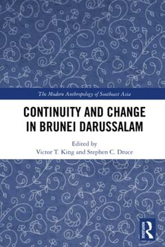 portada Continuity and Change in Brunei Darussalam (The Modern Anthropology of Southeast Asia) (en Inglés)