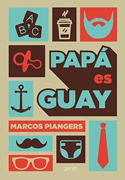 Papá es guay (El Niño y su Mundo)