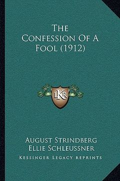portada the confession of a fool (1912) the confession of a fool (1912) (en Inglés)