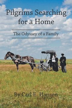 portada Pilgrims Searching for a Home: The Odyssey of a Family (en Inglés)