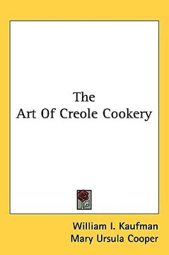 portada the art of creole cookery (en Inglés)