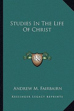portada studies in the life of christ (en Inglés)