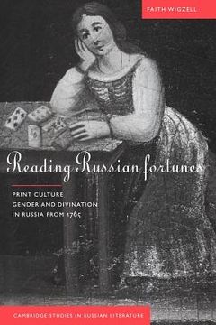 portada Reading Russian Fortunes: Print Culture, Gender and Divination in Russia From 1765 (Cambridge Studies in Russian Literature) (en Inglés)