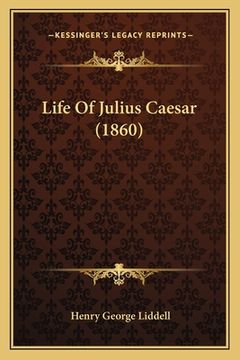 portada Life Of Julius Caesar (1860) (en Inglés)