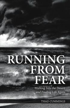 portada Running from Fear: Walking Into the Desert and Finding Life Again